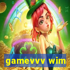 gamevvv wim